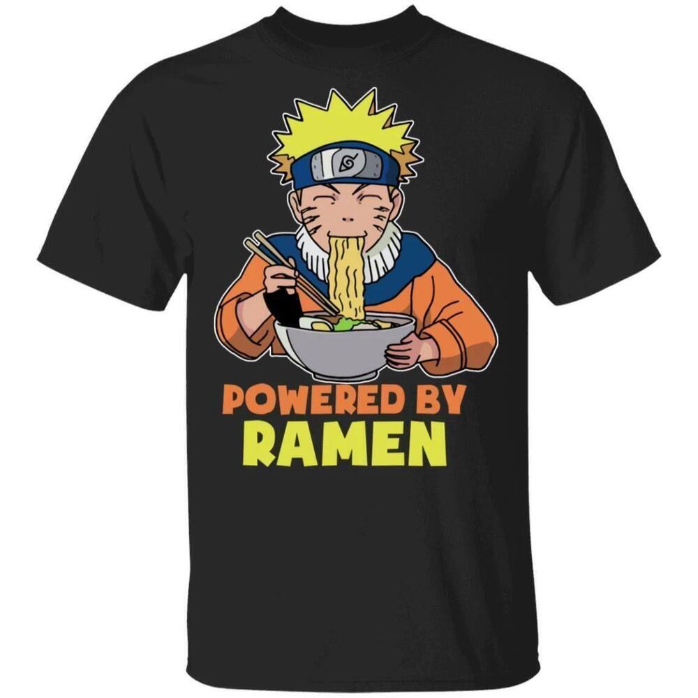 Powered By Ramen T Shirt Naruto Anime Tee All Day Tee